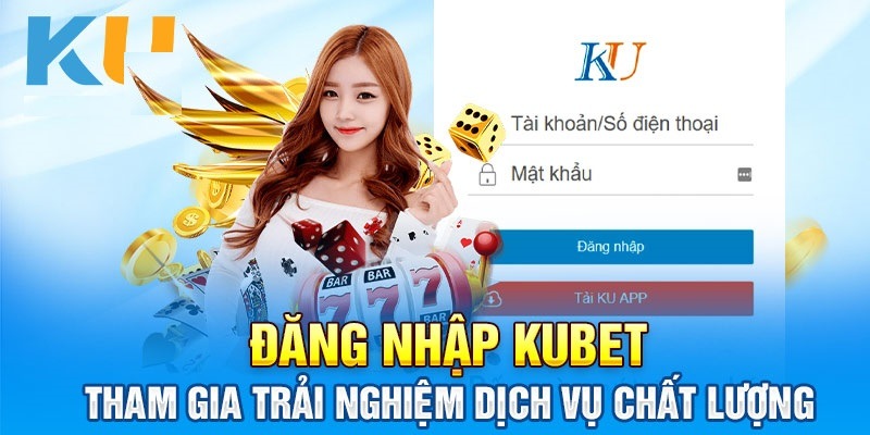 Hướng Dẫn Đăng Nhập Kubet: Lưu Ý Cần Biết 2025 3 Tham gia ngay để cá cược cực đã